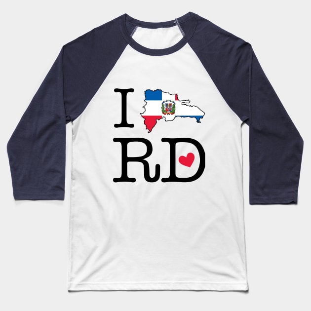 I LOVE RD (Dominican Republic) Baseball T-Shirt by bypicotico